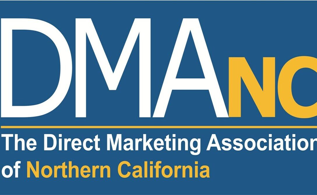 The Direct Marketing Association of Northern California www.DMAnc.org